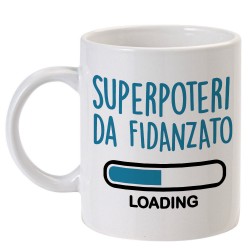 Tazza "Superpoteri da fidanzato LOADING"