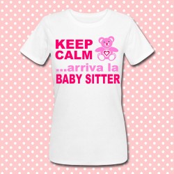 T-shirt donna "Keep Calm... arriva la baby sitter"