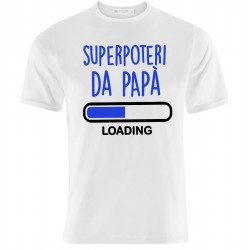 T-shirt uomo "Superpoteri da papà Loading", idea regalo per la festa del papà