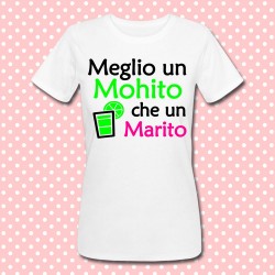 T-shirt donna "Meglio un mohito che un marito!"