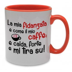 Tazza con stampa "La mia fidanzata è come il mio caffè...", idea regalo per San Valentino!