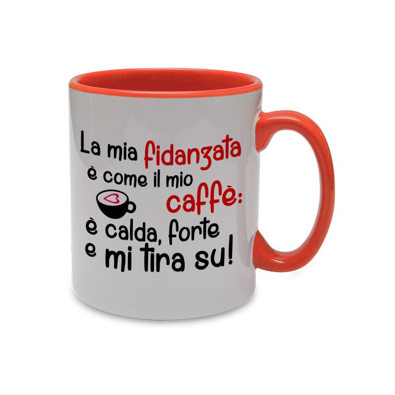 Tazza con stampa La mia fidanzata è come il mio caffè, idea regalo per  San Valentino!