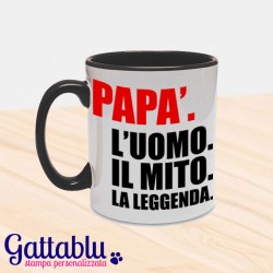 Tazza colorata "Papà: l'uomo, il mito, la leggenda", idea regalo per la festa del papà!