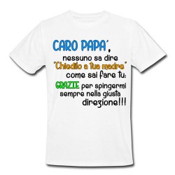 T-shirt uomo "Caro papà...", idea regalo per la festa del papà... o della mamma!