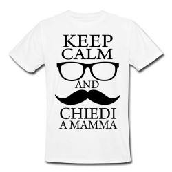 T-shirt uomo "Keep Calm and Chiedi a Mamma", idea regalo per la festa del papà... o della mamma!