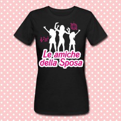 T-shirt donna "Le amiche della sposa" idea regalo per addio al nubilato!