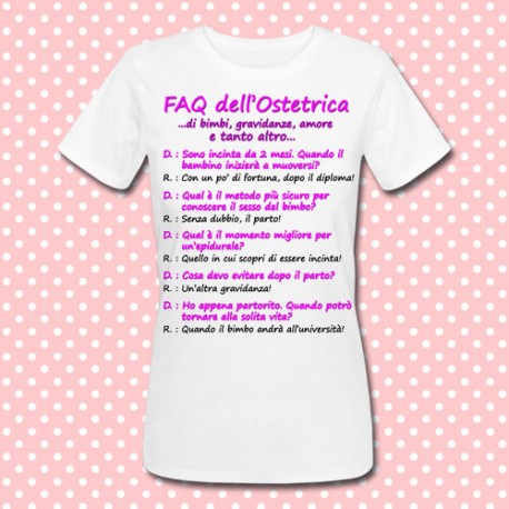 T-shirt donna "FAQ dell'Ostetrica: domande e risposte", divertente idea regalo per ostetrica o ginecologa