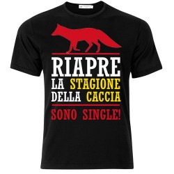 T-shirt uomo "Riapre la stagione della caccia: sono single!"