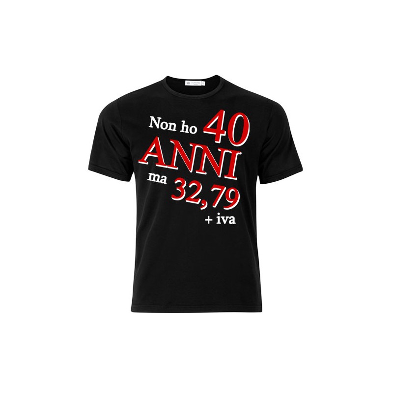 T-shirt uomo Non ho 40 anni ma 32,79 + iva, idea regalo per il