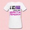 T-shirt donna "A me lasciatemi stare, sono una brutta persona"