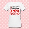T-shirt donna "Pensa come un protone: sempre positivo!" (bianca)