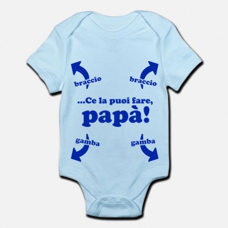 Body / pagliaccetto azzurro bimbo bebè "Ce la puoi fare papà!"