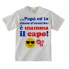 T-shirt bimbo e bimba "Papà ed io siamo d'accordo: è mamma il capo!"