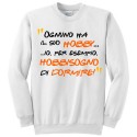 Felpa girocollo unisex "Ognuno ha il suo hobby... io hobbisogno di dormire!" Divertente! (bianca)