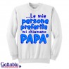 Felpa girocollo uomo "Le mie persone preferite mi chiamano papà" idea regalo per la festa del papà