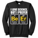 Felpa uomo girocollo "I love science but I prefer BE ER", tavola periodica birra