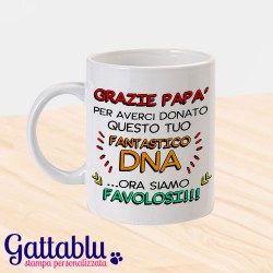 Tazza "Grazie papà: fantastico DNA!", idea regalo per la festa del papà