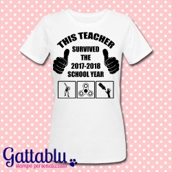 T-shirt donna "This teacher survived the school year"PERSONALIZZATA CON ANNO IN CORSO! Idea regalo per insegnante!