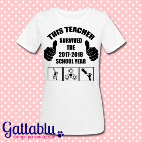 T-shirt donna "This teacher survived the 2017-2018 school year", idea regalo per un'insegnante!