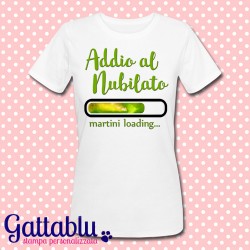 T-shirt per Addio al Nubilato "Martini Loading", drink personalizzabile come vuoi!
