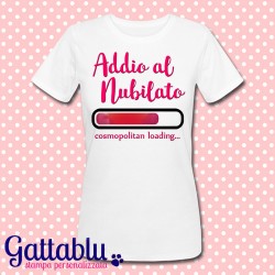 T-shirt per Addio al Nubilato "Cosmopolitan Loading", drink personalizzabile come vuoi!