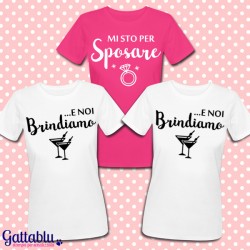 Set 3 t-shirt sposa e damigelle amiche "Mi sto per sposare... e noi brindiamo" Addio al Nubilato, PERSONALIZZABILI