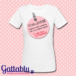 T-shirt donna "...Oppure chiedi a mamma!" etichetta lavaggio divertente, idea regalo per la festa della mamma