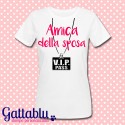 T-shirt donna "Amica della Sposa: VIP pass", personalizzabile! Addio al Nubilato!
