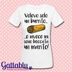 T-shirt donna "Volevo solo un burrito e invece mi sono beccata un marito", divertente Addio al Nubilato