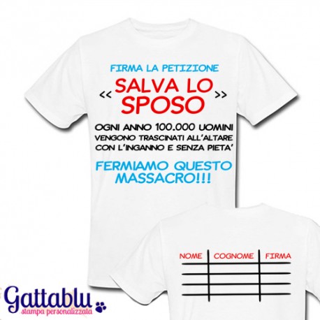 T-shirt uomo Petizione Salva lo Sposo, idea regalo divertente Addio al  Celibato