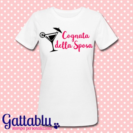 T-shirt donna Addio al Nubilato "Cognata della Sposa", personalizzabile come vuoi!