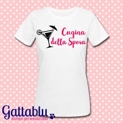T-shirt donna Addio al Nubilato "Cugina della Sposa", personalizzabile come vuoi!