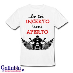 T-shirt uomo "Se sei incerto tieni aperto" idea regalo per un motociclista