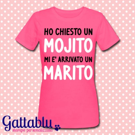 T-shirt donna "Ho chesto un mojito, mi è arrivato un marito", Addio al Nubilato