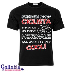 T-shirt uomo "Sono un papà ciclista... un papà normale ma molto più cool!"