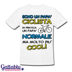 T-shirt uomo "Sono un papà ciclista... un papà normale ma molto più cool!"