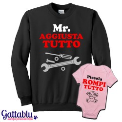 Felpa e body papà e bebè bimba "Mr. Aggiusta Tutto + Piccola Rompi Tutto", padre e figlia