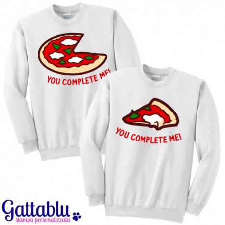 Coppia di felpe girocollo unisex "You Complete Me - Pizza", amici amiche e fidanzati - bianche