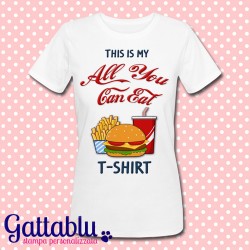 T-shirt donna "This is my All You Can Eat t-shirt" Hamburger e patatine, idea regalo divertente