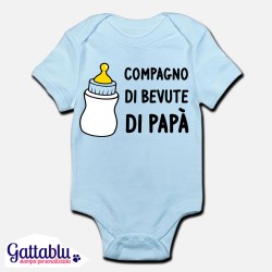 Body / pagliaccetto neonato, azzurro, bimbo, bebè "Compagno di bevute di papà""