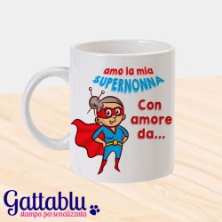 Tazza mug 11 oz Amo la mia Super Nonna! Festa dei Nonni, PERSONALIZZATA CON IL TUO NOME!