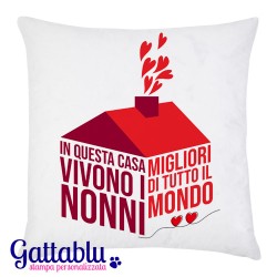 Federa per cuscino In questa casa vivono i nonni migliori del mondo! Idea regalo divertente per la Festa dei Nonni!