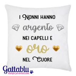 Federa per cuscino I nonni hanno argento nei capelli e oro nel cuore