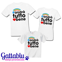 T-shirt famiglia: mamma, papà e bimbo o bimba Andrà tutto bene! Arcobaleno, frasi motivazionali, felicità, ottimismo!