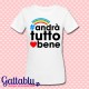 T-shirt donna Andrà tutto bene! Arcobaleno, frasi motivazionali, felicità, ottimismo! Idea regalo allegra e simpatica!