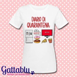 T-shirt donna Diario di Quarantena: frigo e cibo spazzatura, carenza di carta igienica, serie tv!