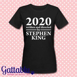 T-shirt donna 2020: Written and Directed by Stephen King! 