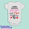 Body pagliaccetto neonato, bimba, Un giorno incontrerò un principe ma il mio papà resterà sempre il mio re!