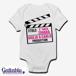 Body pagliaccetto neonato, bimba, Ciak è nata! PERSONALIZZABILE CON NOMI DI BIMBA E GENITORI!
