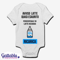 Body pagliaccetto neonato, bimbo e bimba, Avviso Latte quasi esaurito, percentuale di latte residuo: 10% Ricarica!